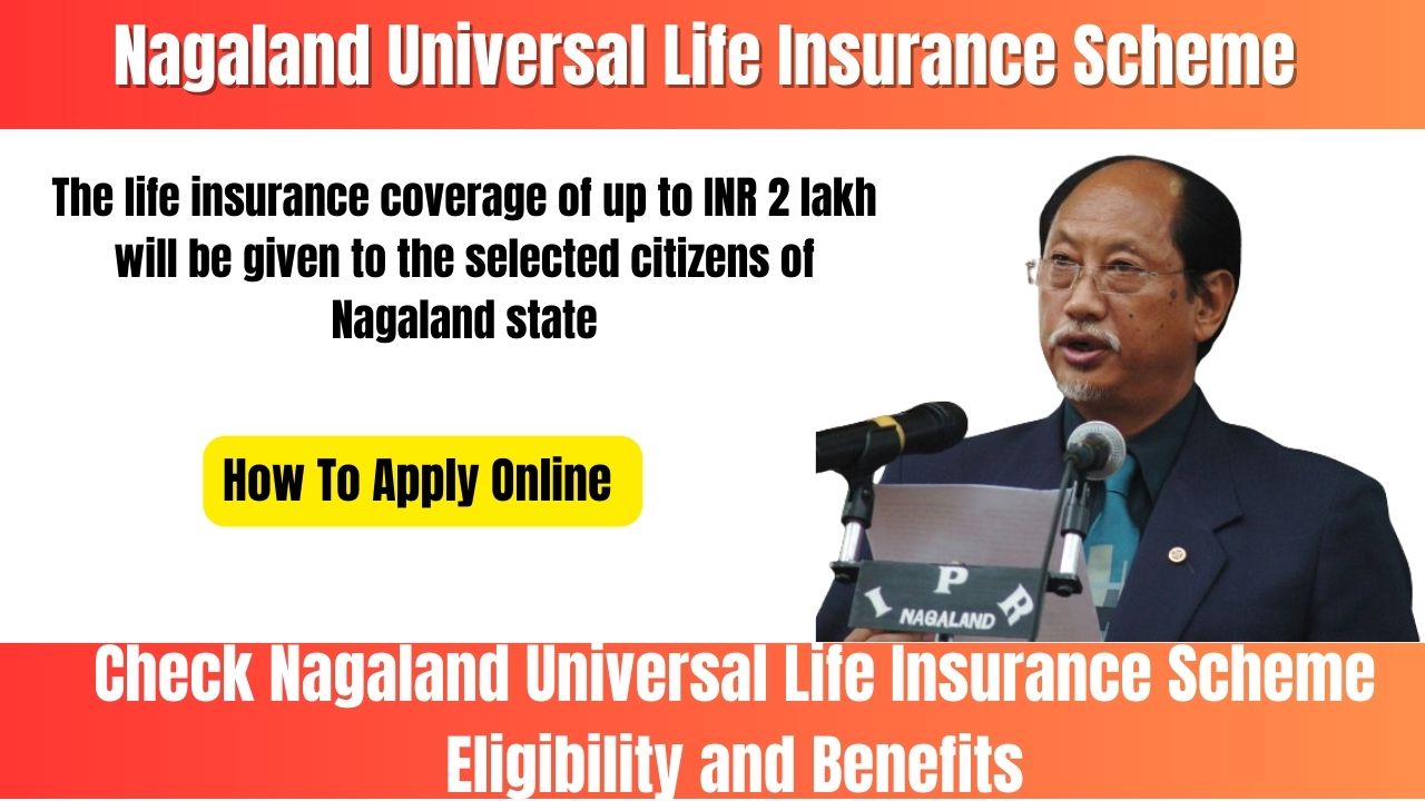 Nagaland Universal Life Insurance Scheme